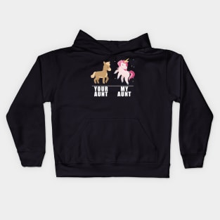 Your Aunt My Aunt Unicorn- Kids Hoodie